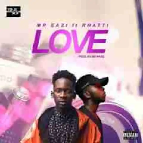 Mr Eazi - Love Ft Rhatti